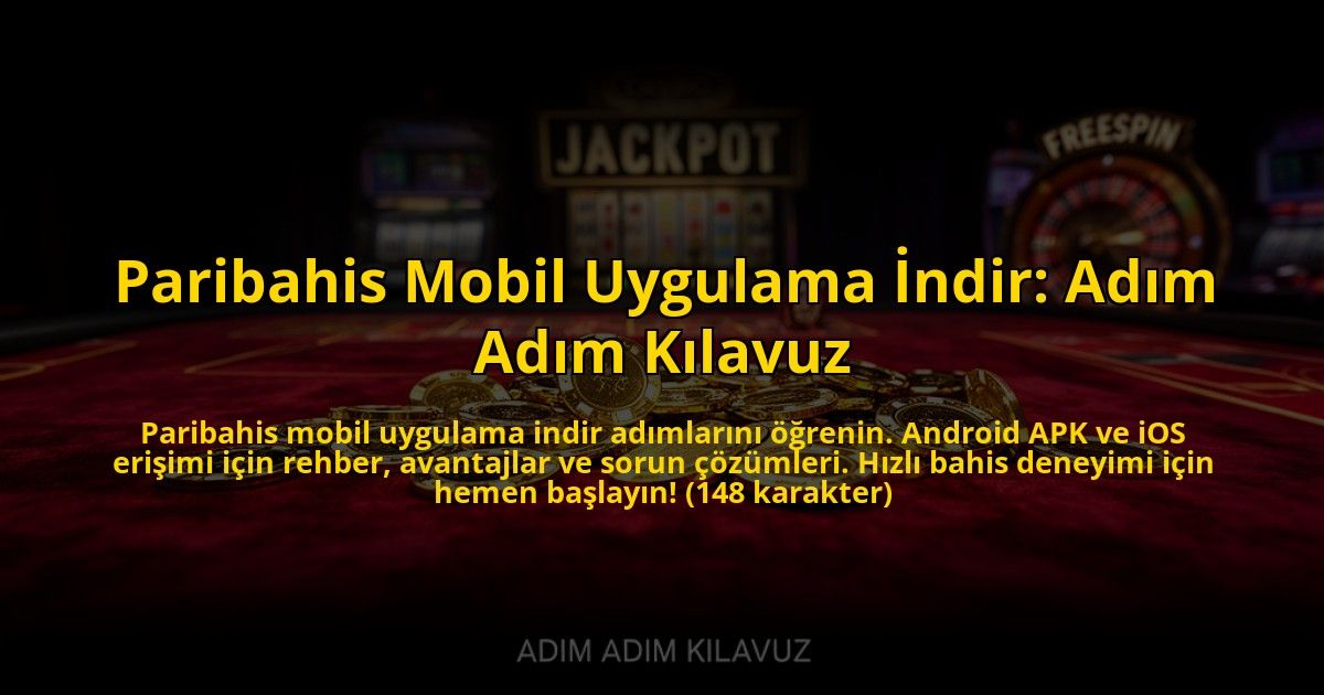 Paribahis-Mobil-Uygulama-Indir-Adim-Adim-Kilavuz-overlay-1773698520.jpg